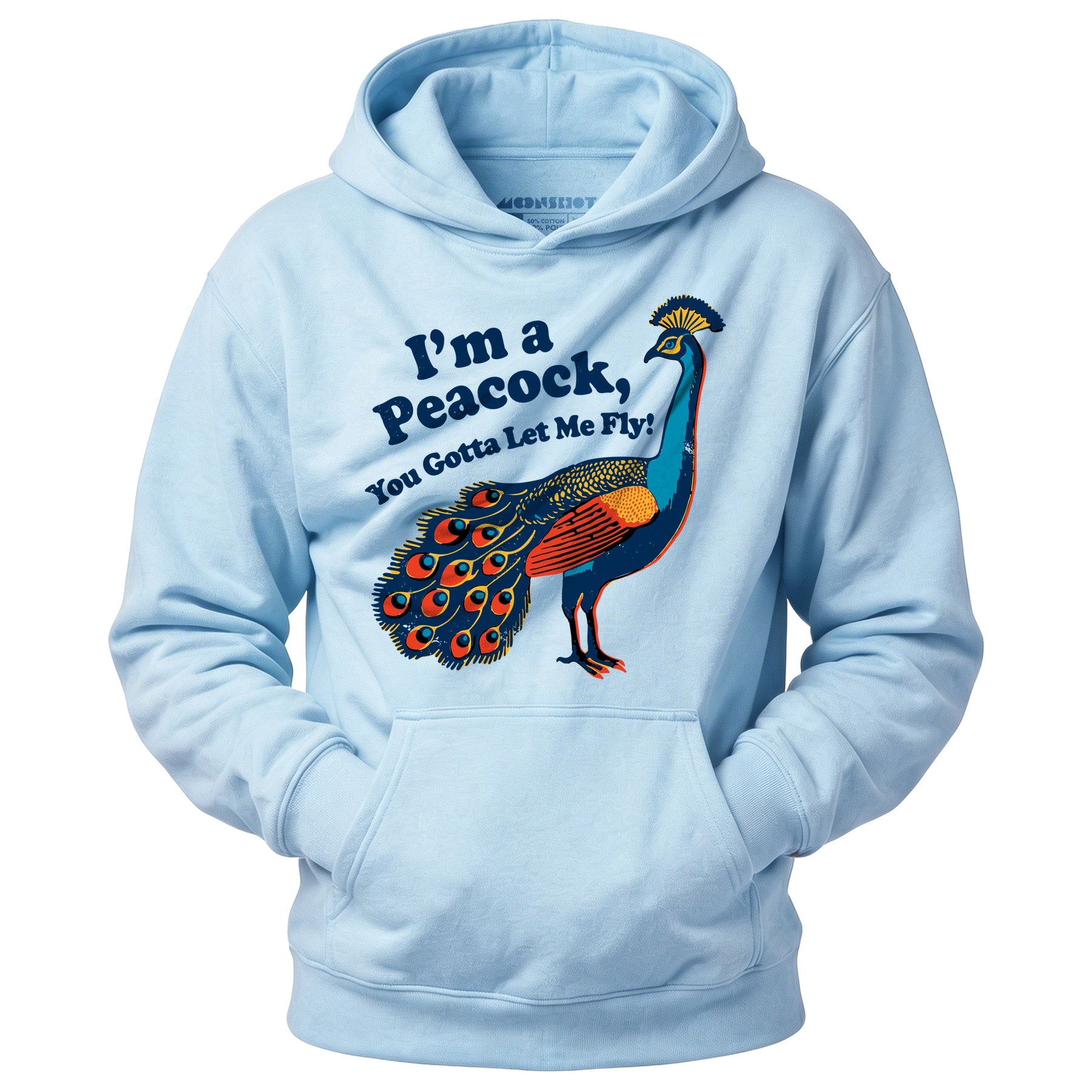 I'm a Peacock You Gotta Let Me Fly - Unisex Hoodie