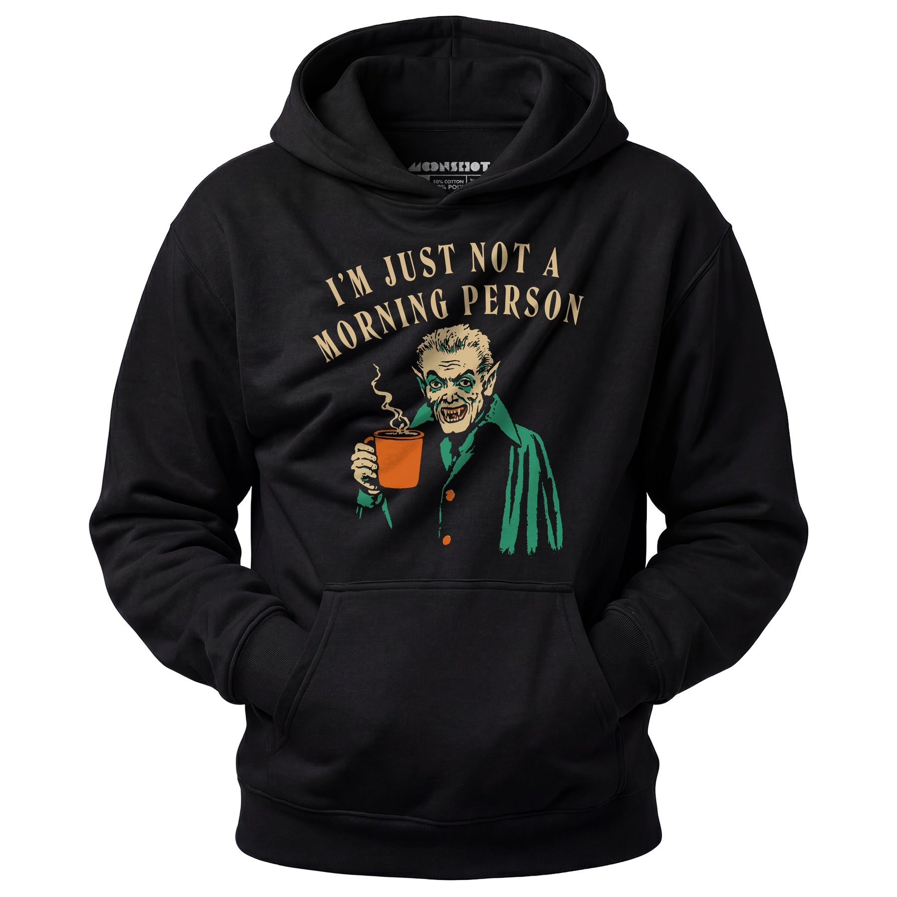 I'm Just Not a Morning Person - Unisex Hoodie