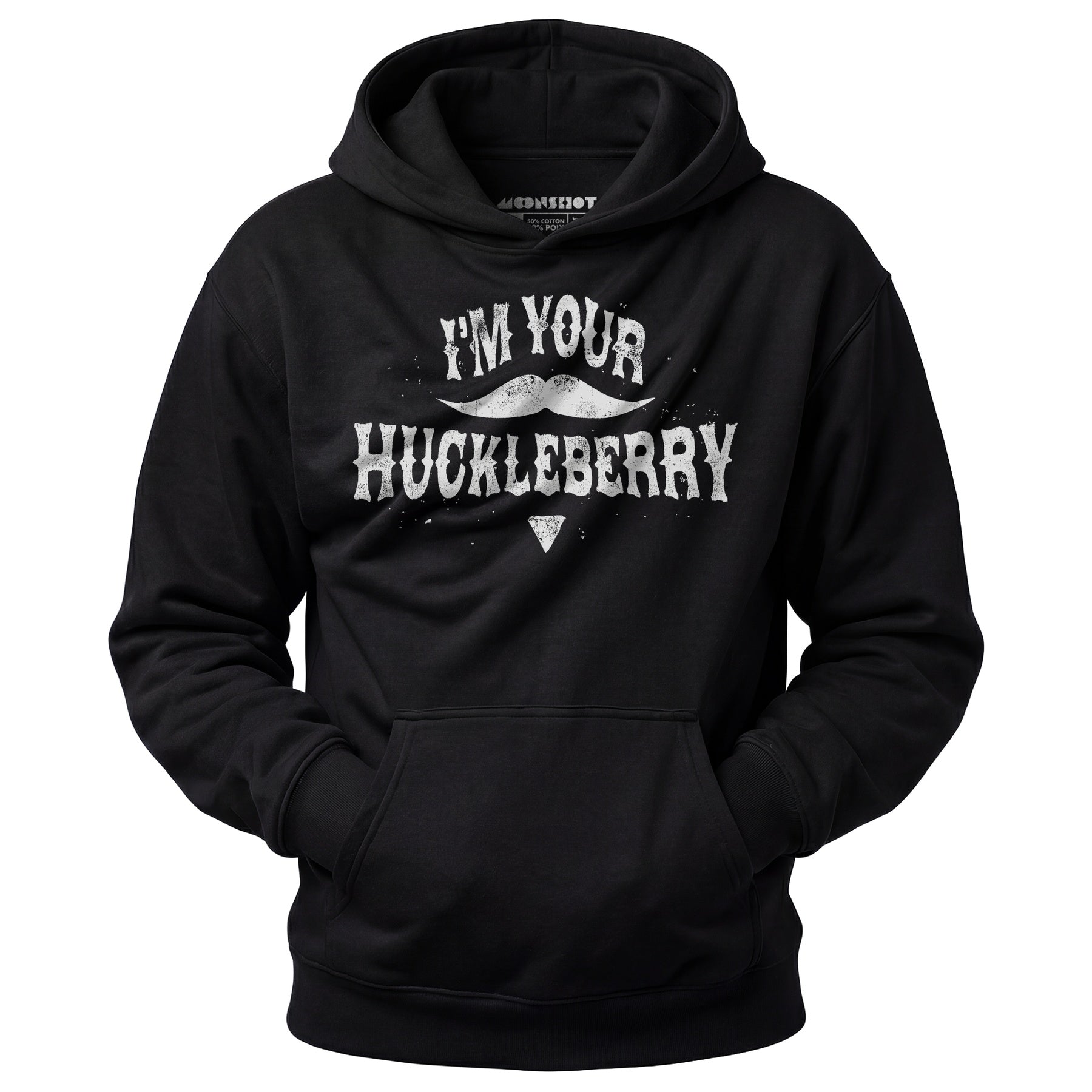 I'm Your Huckleberry - Unisex Hoodie