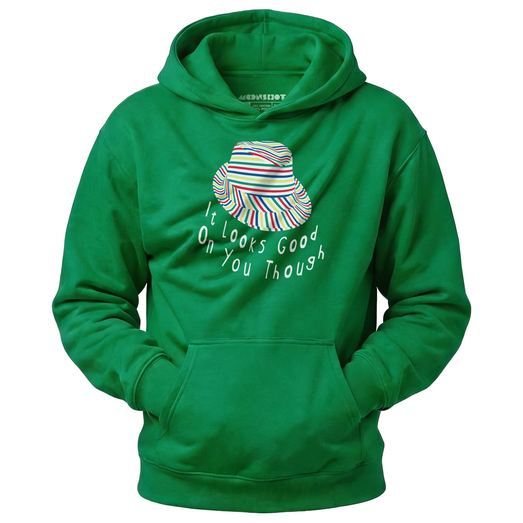 It Looks Good on You Though - Unisex Hoodie