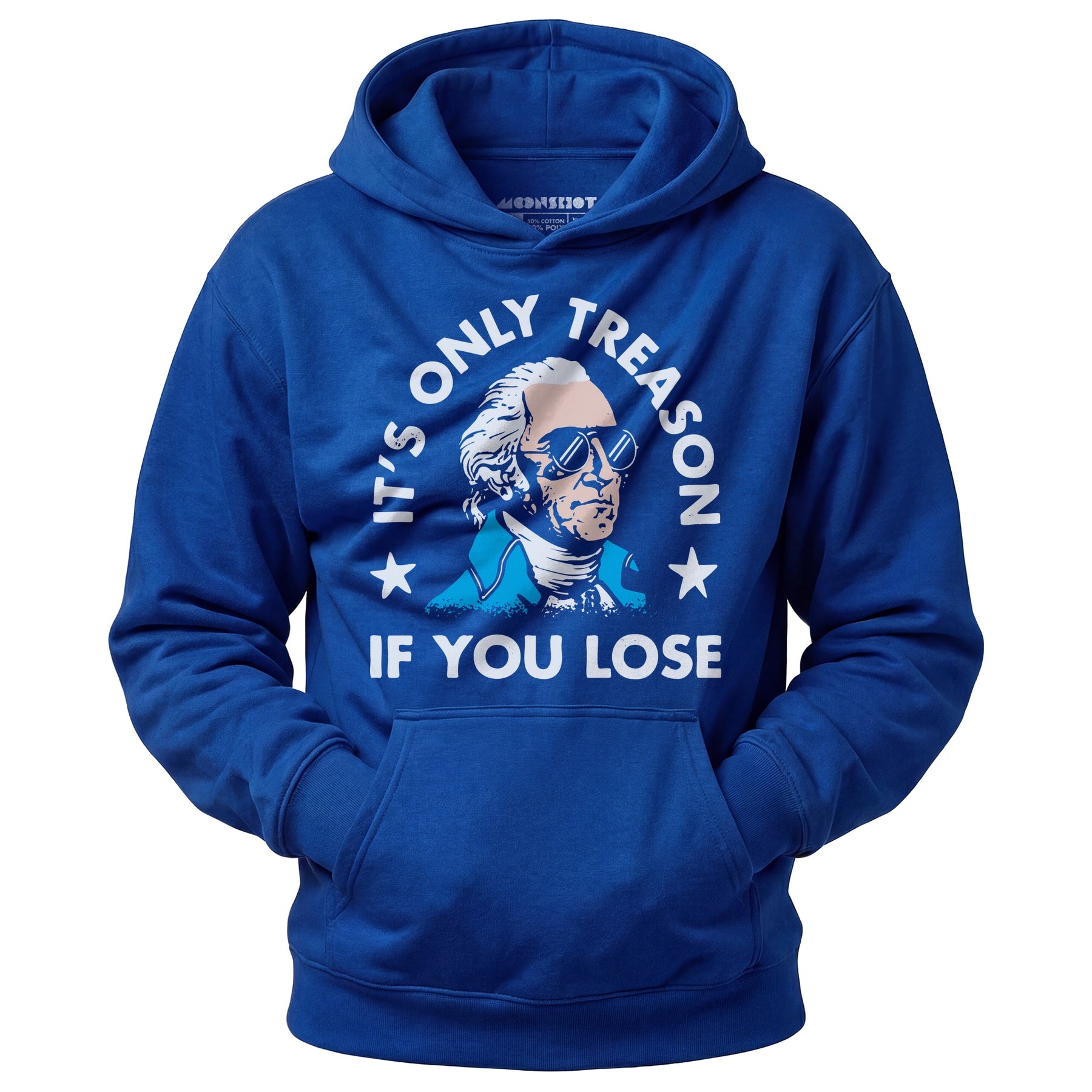 It's Only Treason If You Lose - Unisex Hoodie