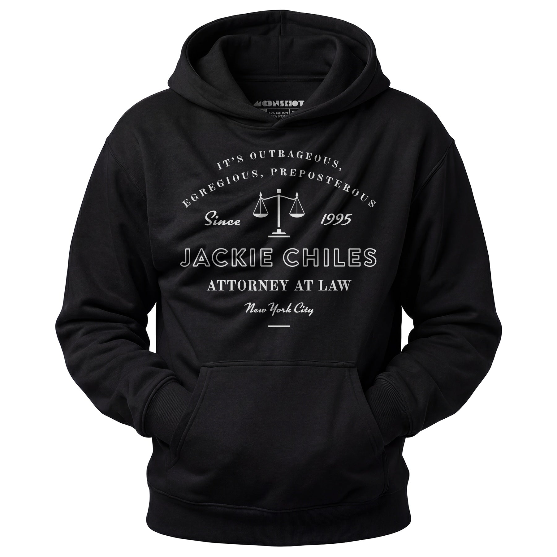 Jackie Chiles Outrageous Egregious Preposterous - Unisex Hoodie