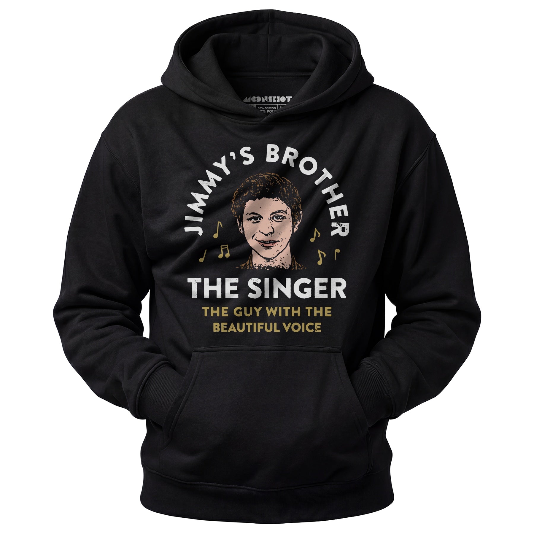 Jimmy's Brother - The Guy With the Beautiful Voice - Unisex Hoodie