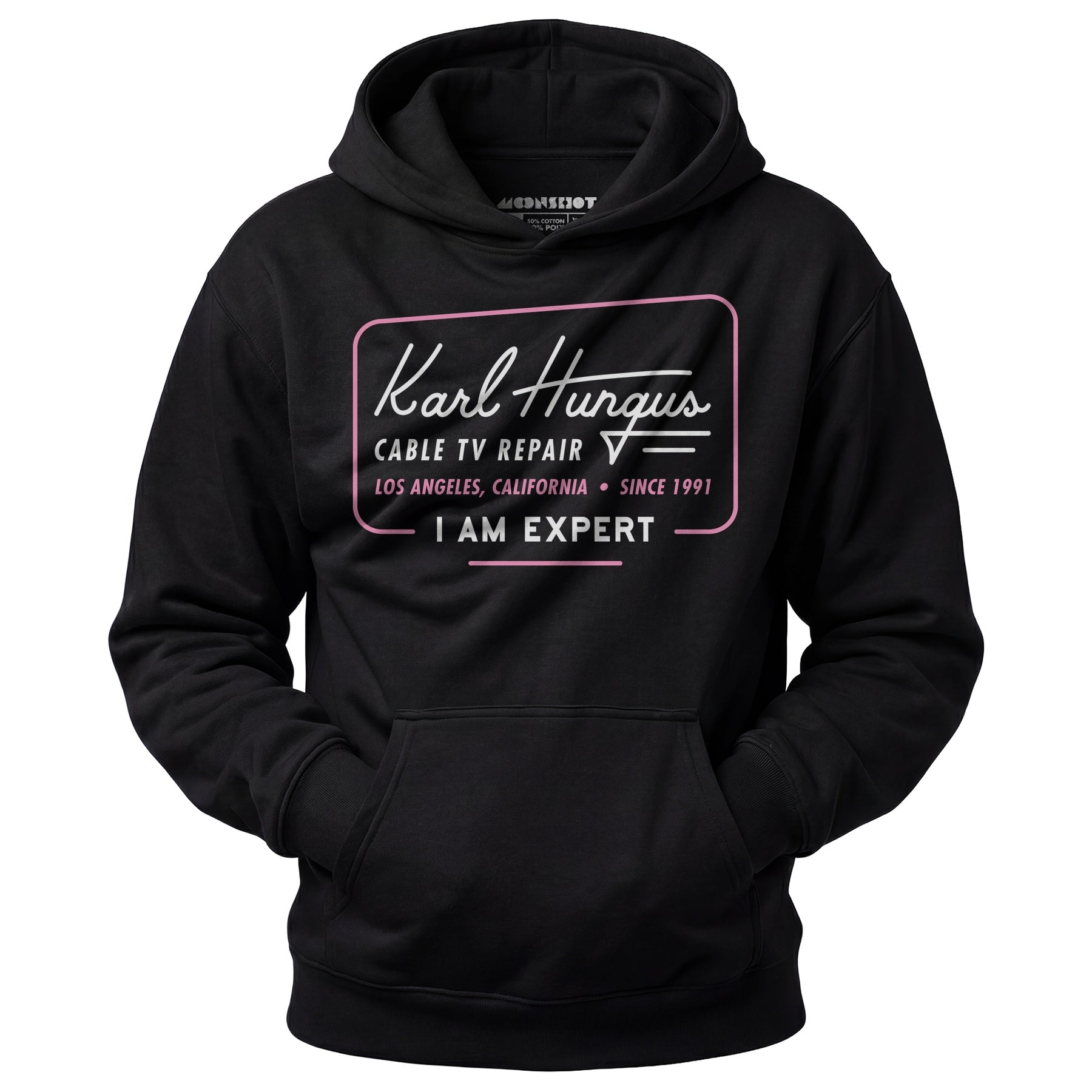 Karl Hungus Cable TV Repair - I am Expert - Unisex Hoodie