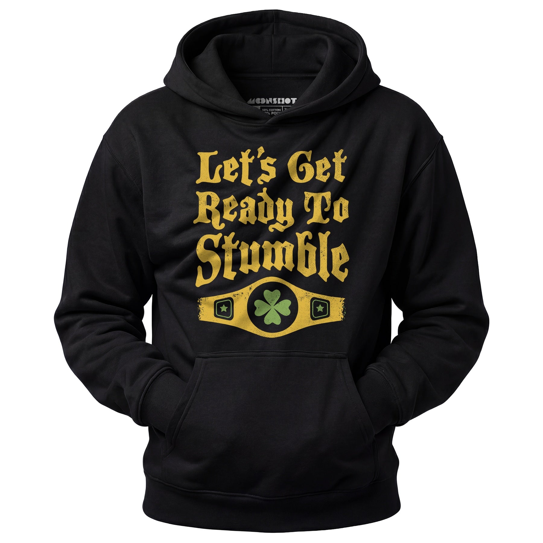 Let's Get Ready to Stumble - Unisex Hoodie