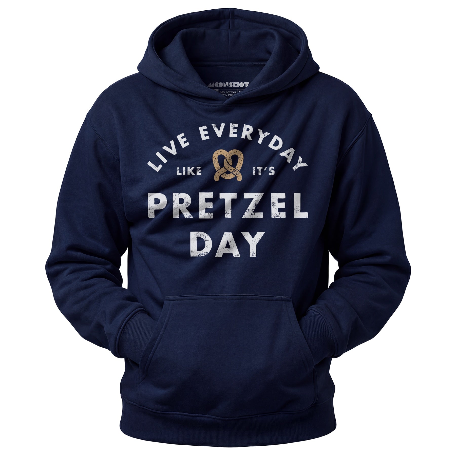 Live Everyday Like It's Pretzel Day - Unisex Hoodie