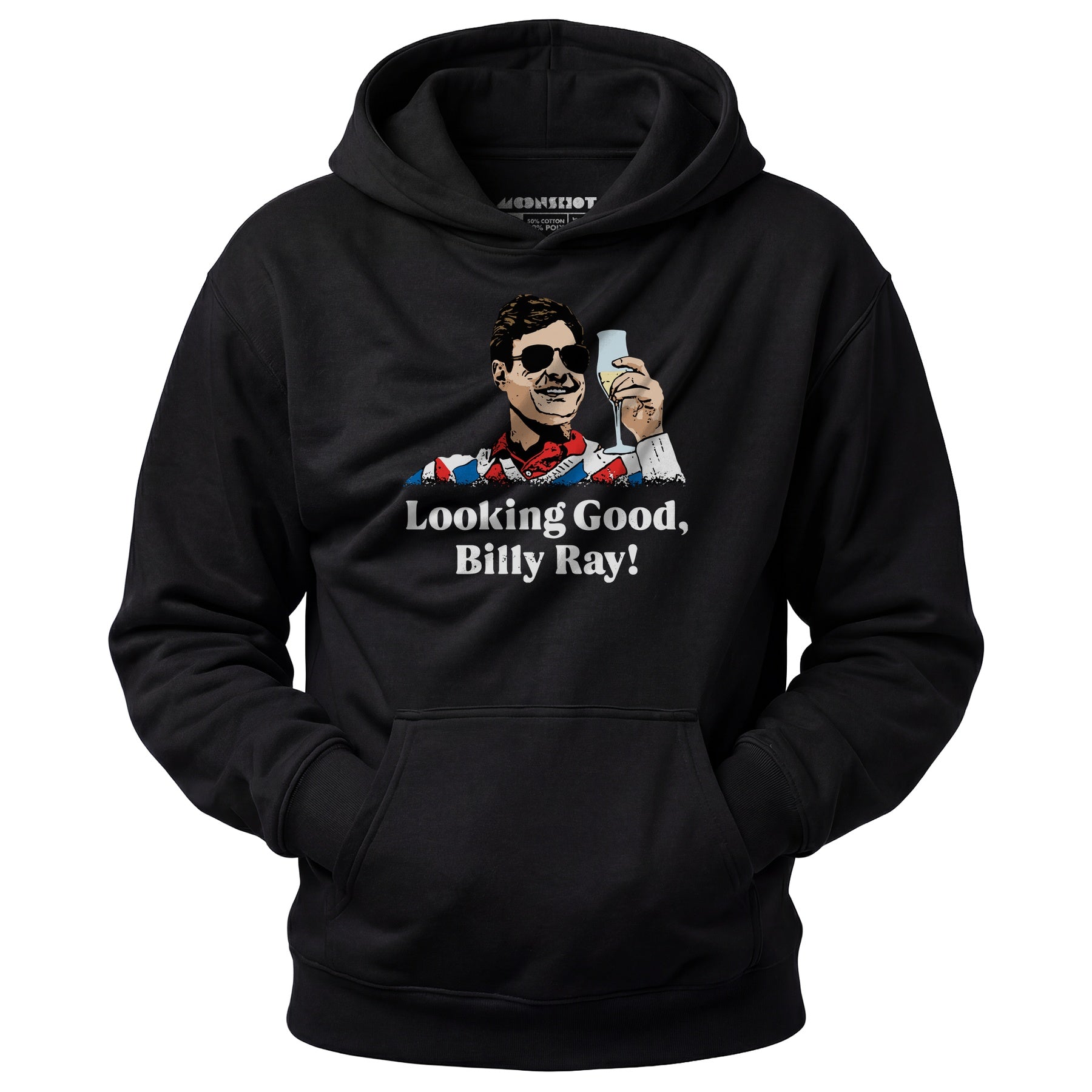 Looking Good, Billy Ray! - Unisex Hoodie
