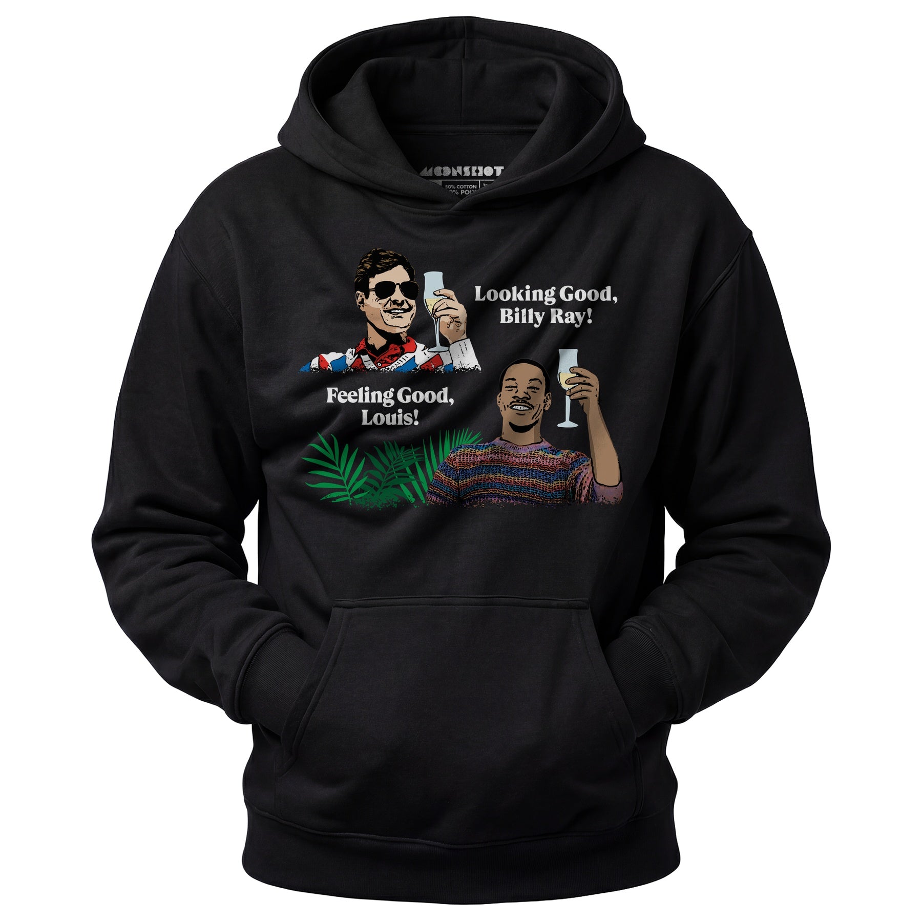 Looking Good, Billy Ray! Feeling Good, Louis! - Unisex Hoodie