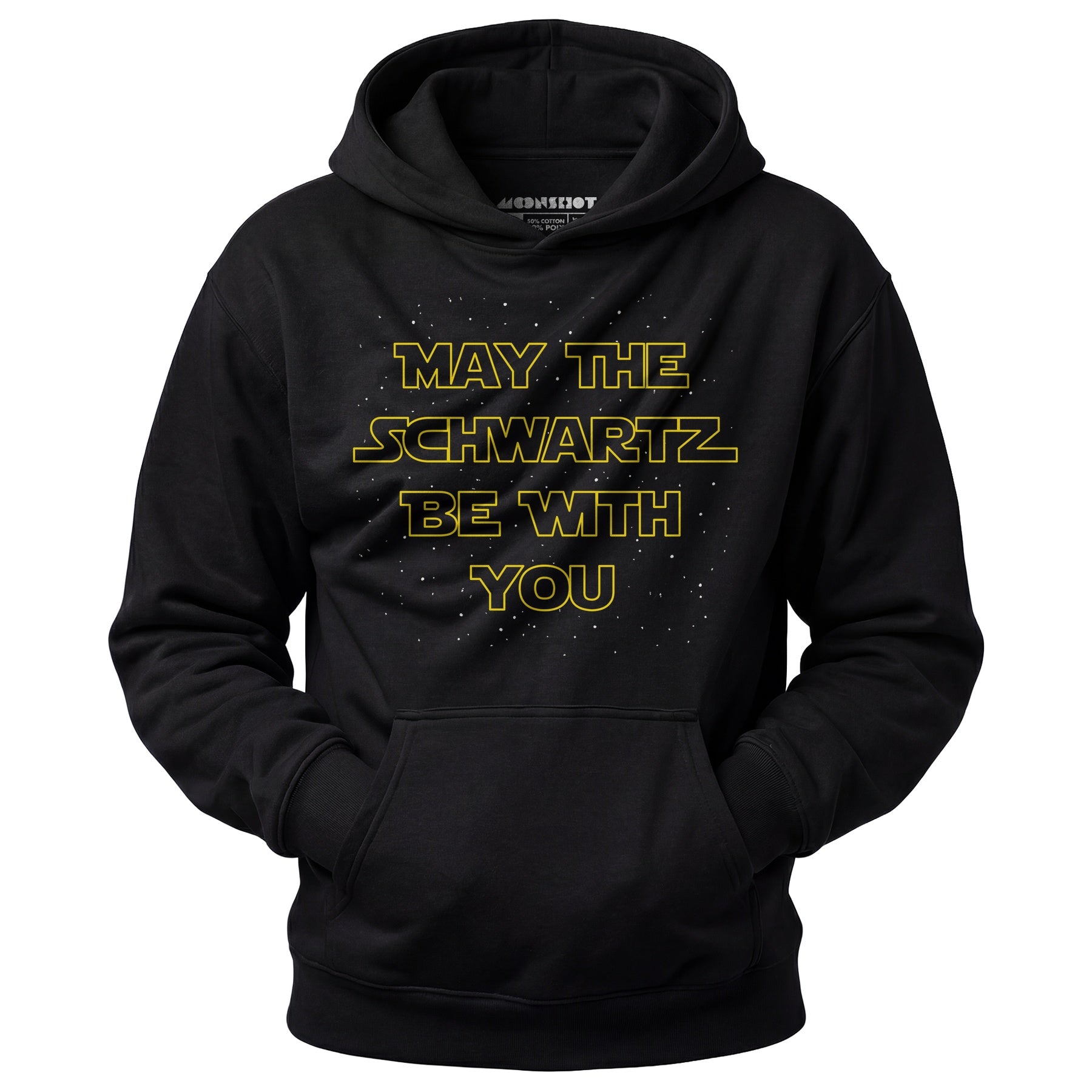 May The Schwartz Be With You - Unisex Hoodie