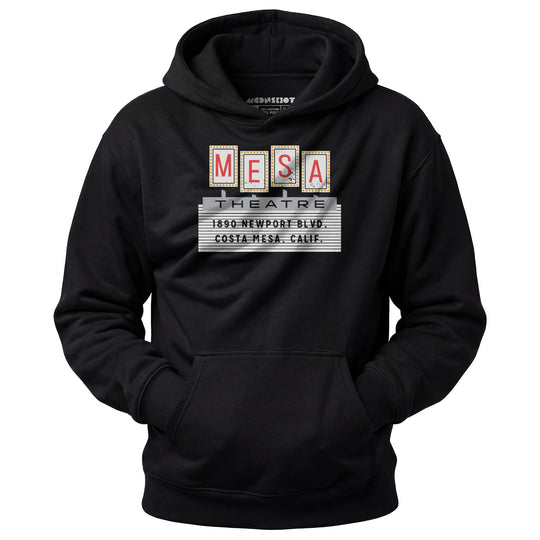 Mesa Theatre - Costa Mesa, CA - Vintage Movie Theatre - Unisex Hoodie