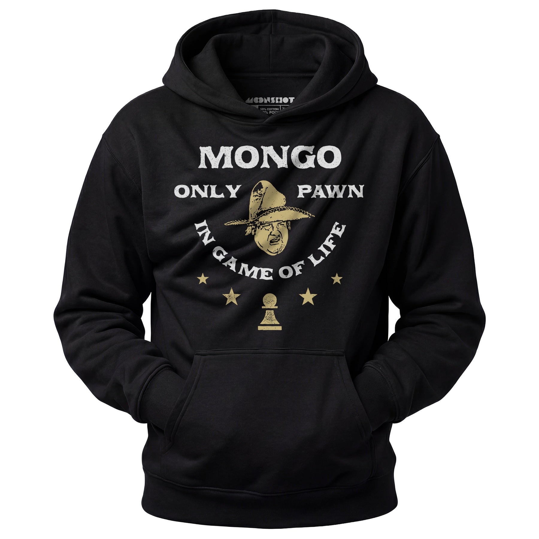 Mongo Only Pawn in Game of Life - Unisex Hoodie
