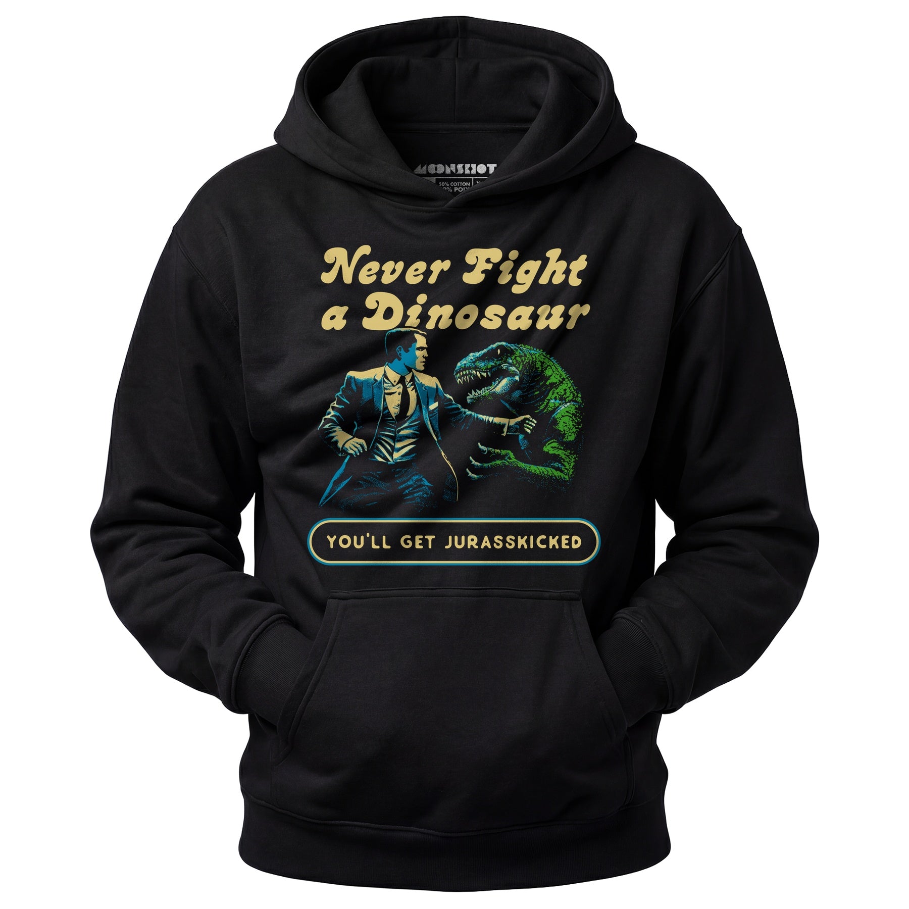 Never Fight a Dinosaur - Unisex Hoodie