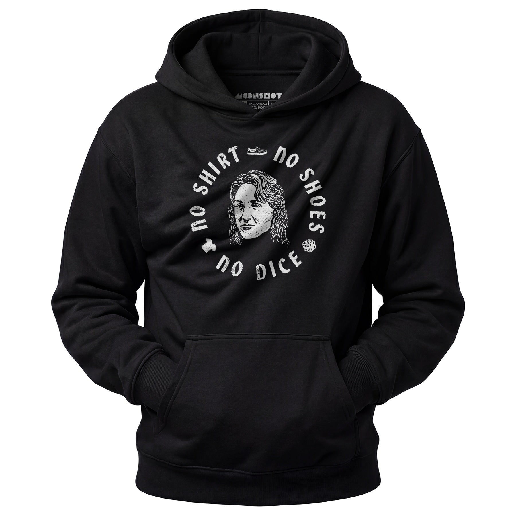 No Shirt, No Shoes, No Dice - Unisex Hoodie