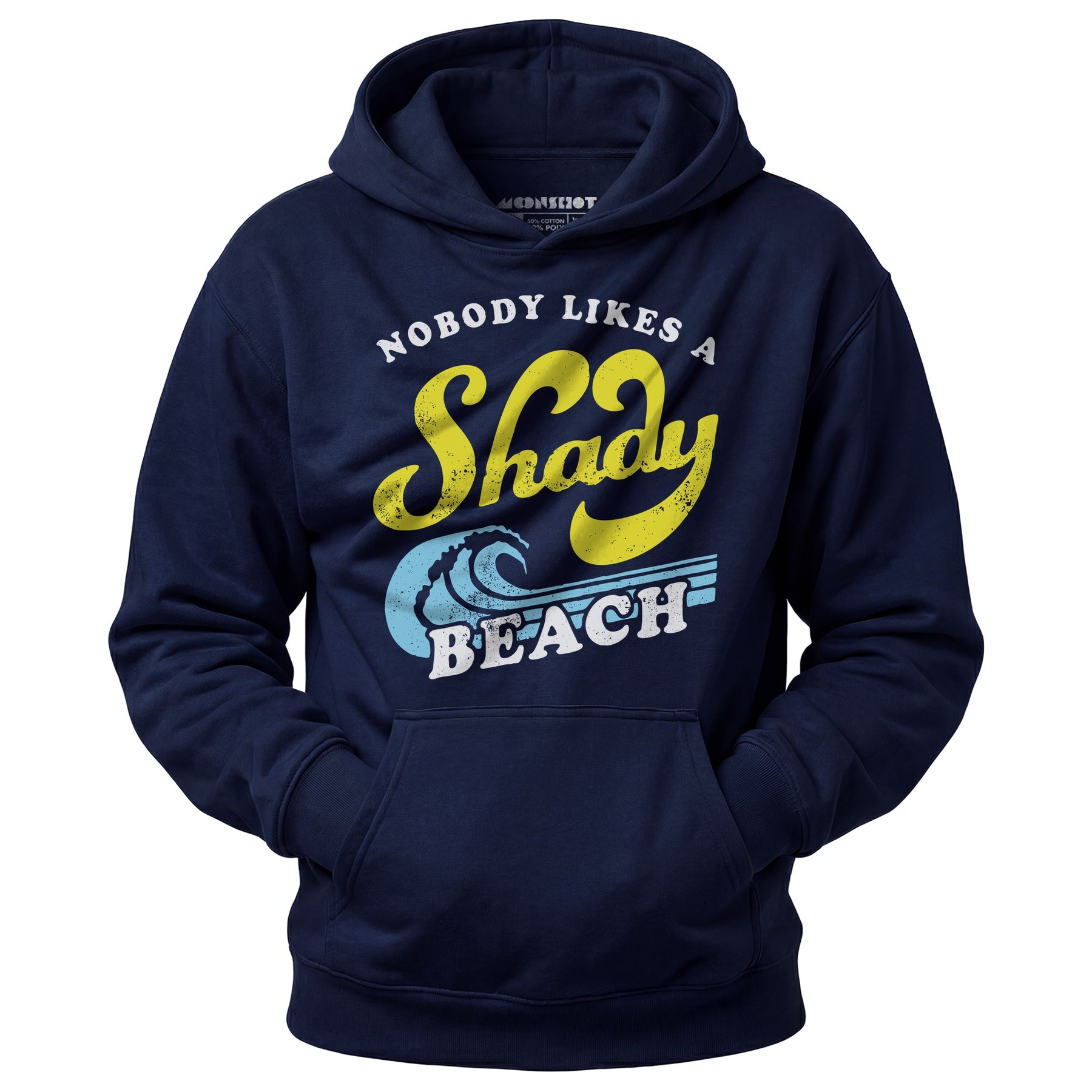 Nobody Likes a Shady Beach - Unisex Hoodie