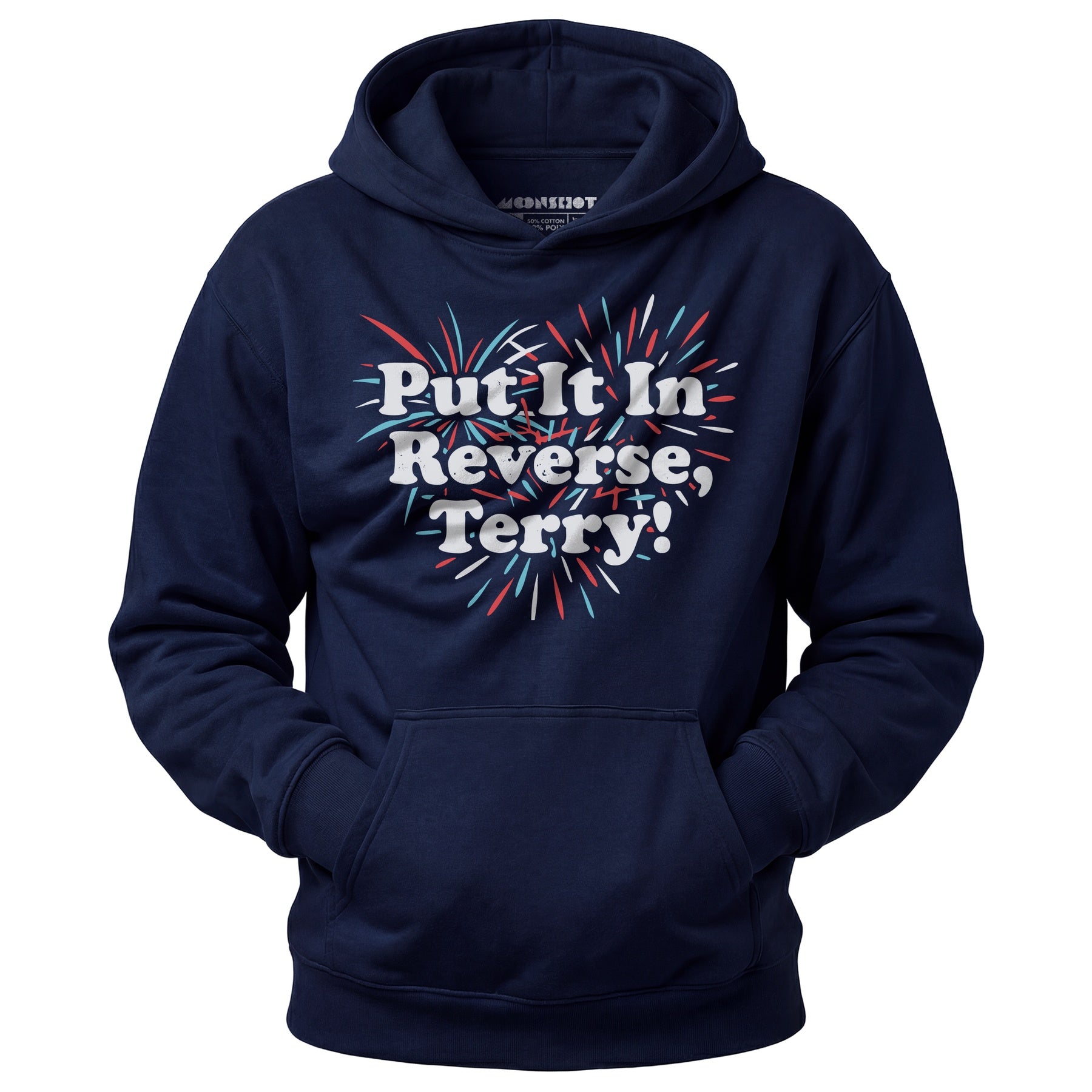 Put It In Reverse, Terry! - Unisex Hoodie