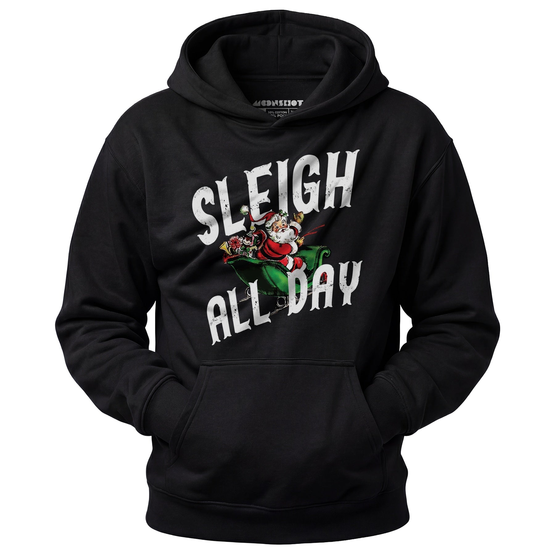 Sleigh All Day - Unisex Hoodie
