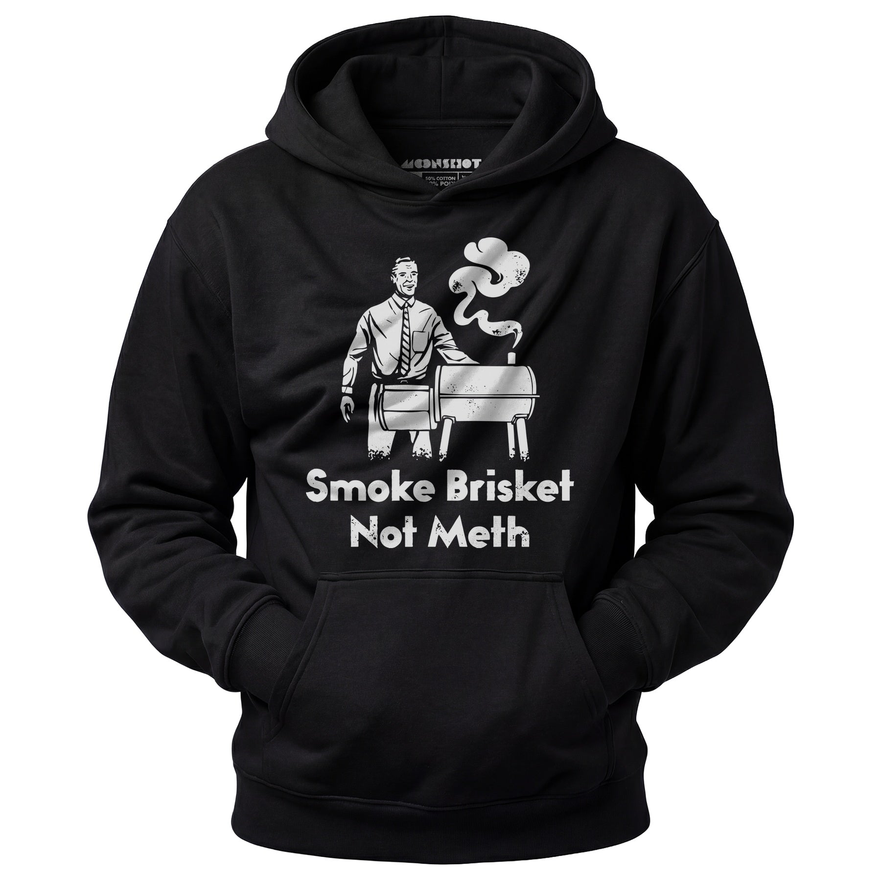 Smoke Brisket Not Meth - Unisex Hoodie