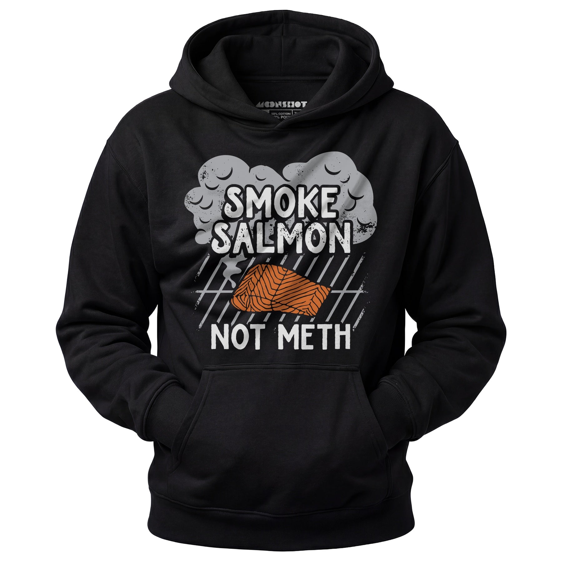 Smoke Salmon Not Meth - Unisex Hoodie