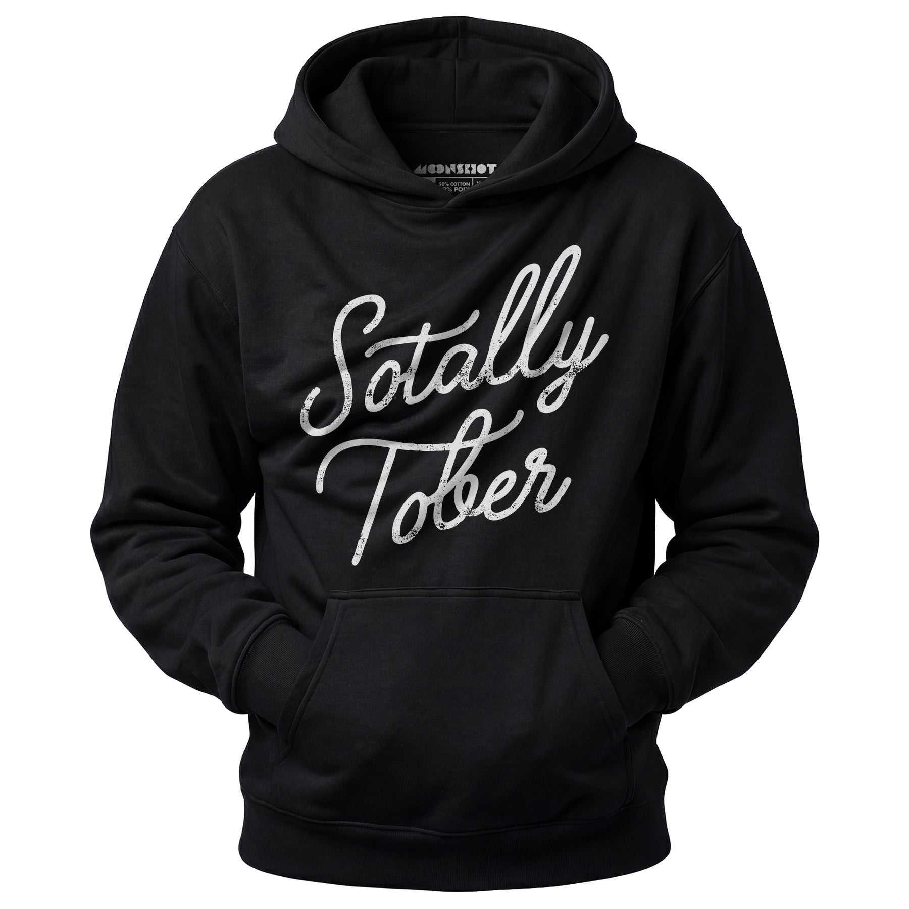 Sotally Tober - Unisex Hoodie