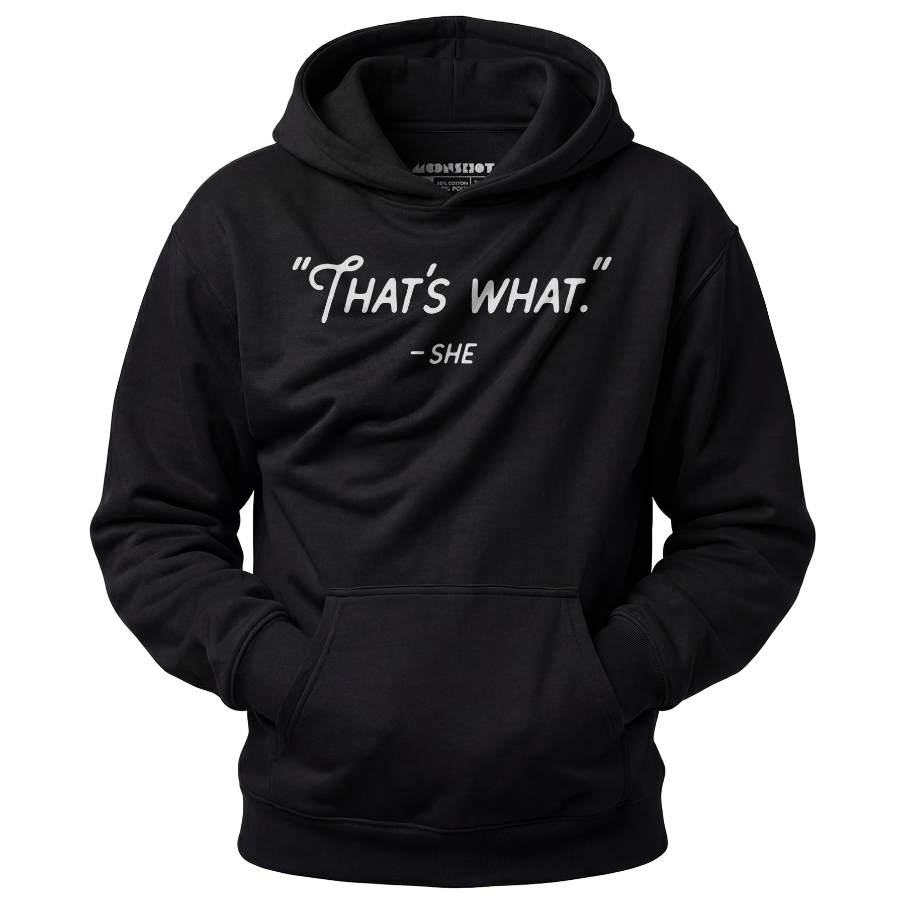 That's What She Said - Unisex Hoodie