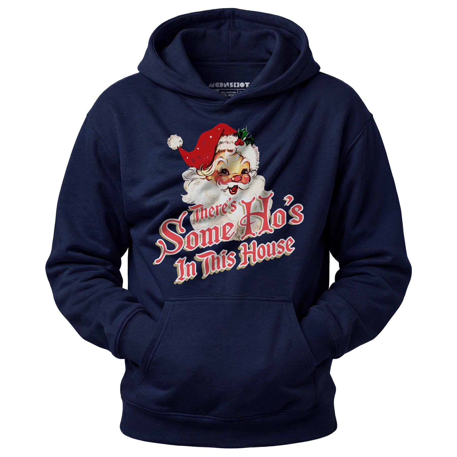 There's Some Ho's in this House - Unisex Hoodie
