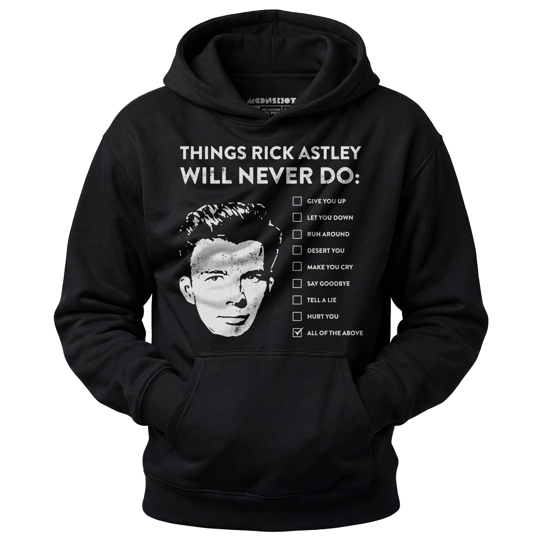 Things Rick Astley Will Never Do - Unisex Hoodie