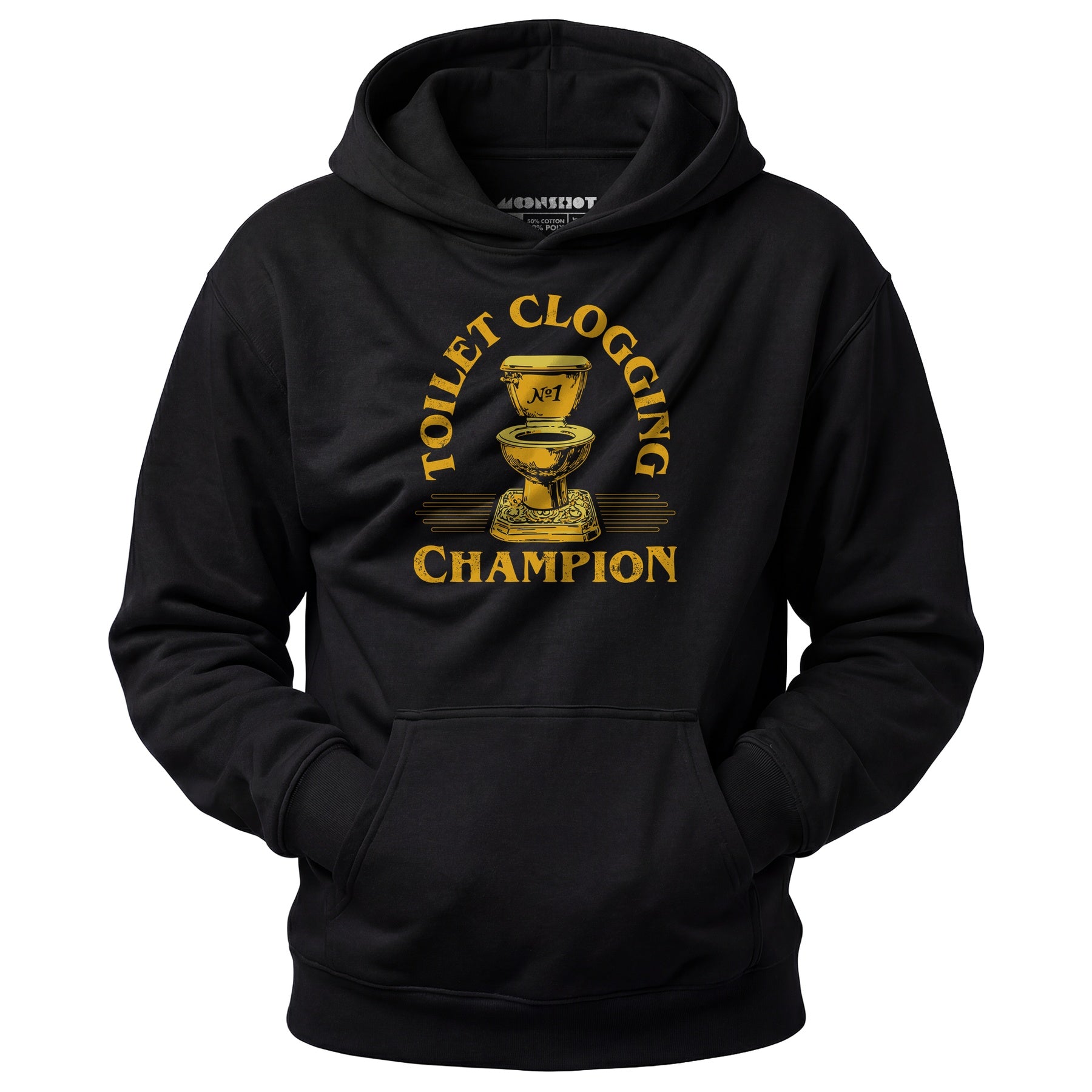 Toilet Clogging Champion - Unisex Hoodie