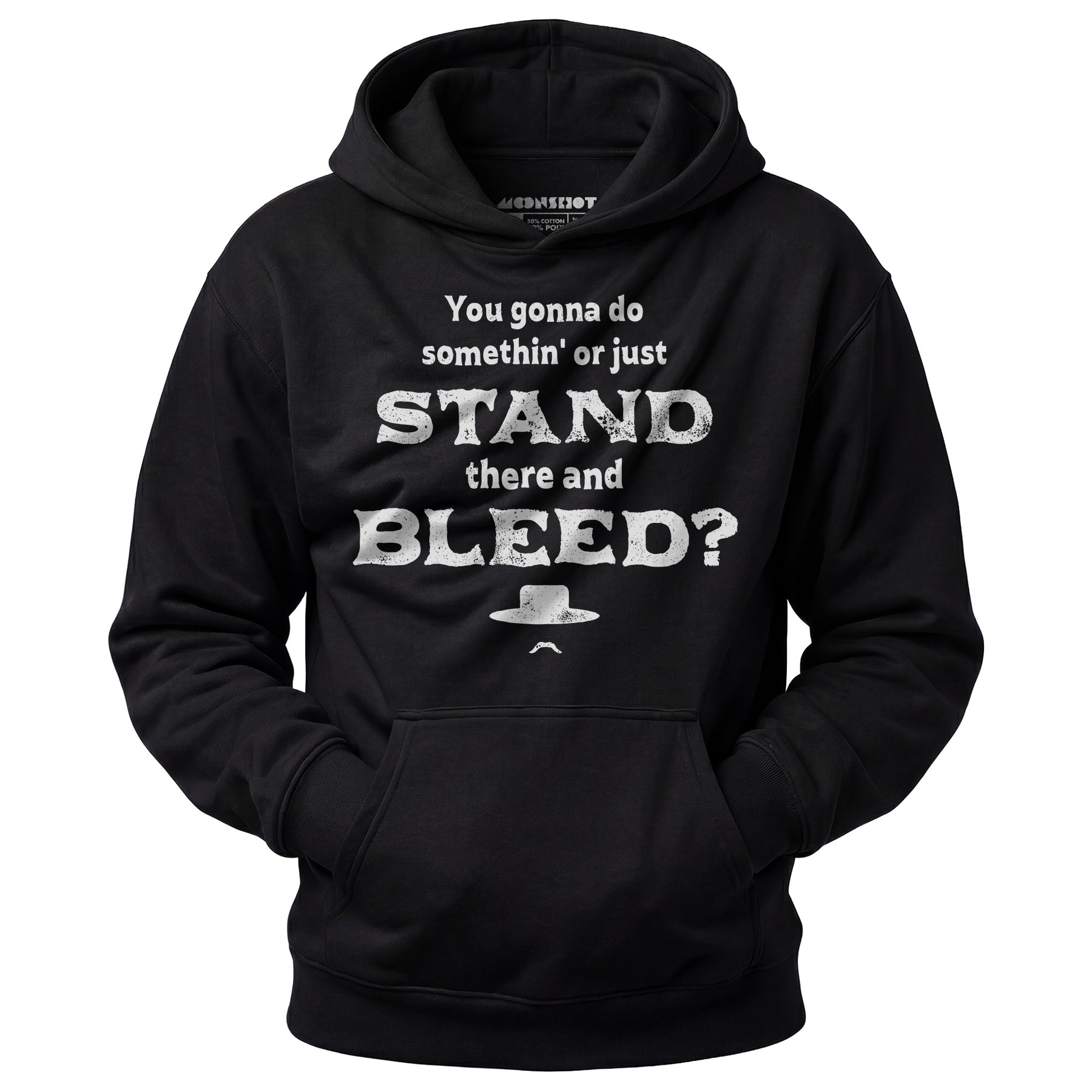 Tombstone Stand There and Bleed - Unisex Hoodie