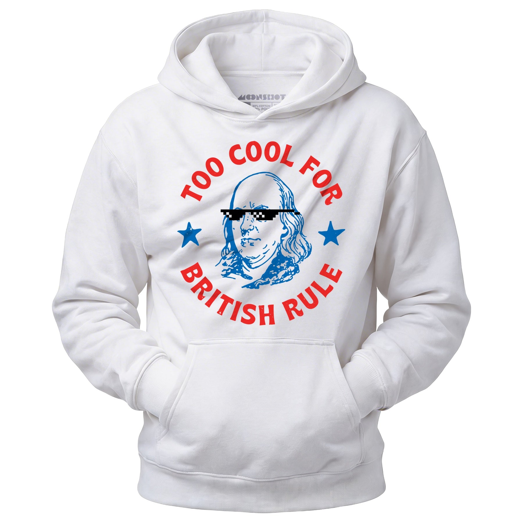 Too Cool For British Rule - Unisex Hoodie