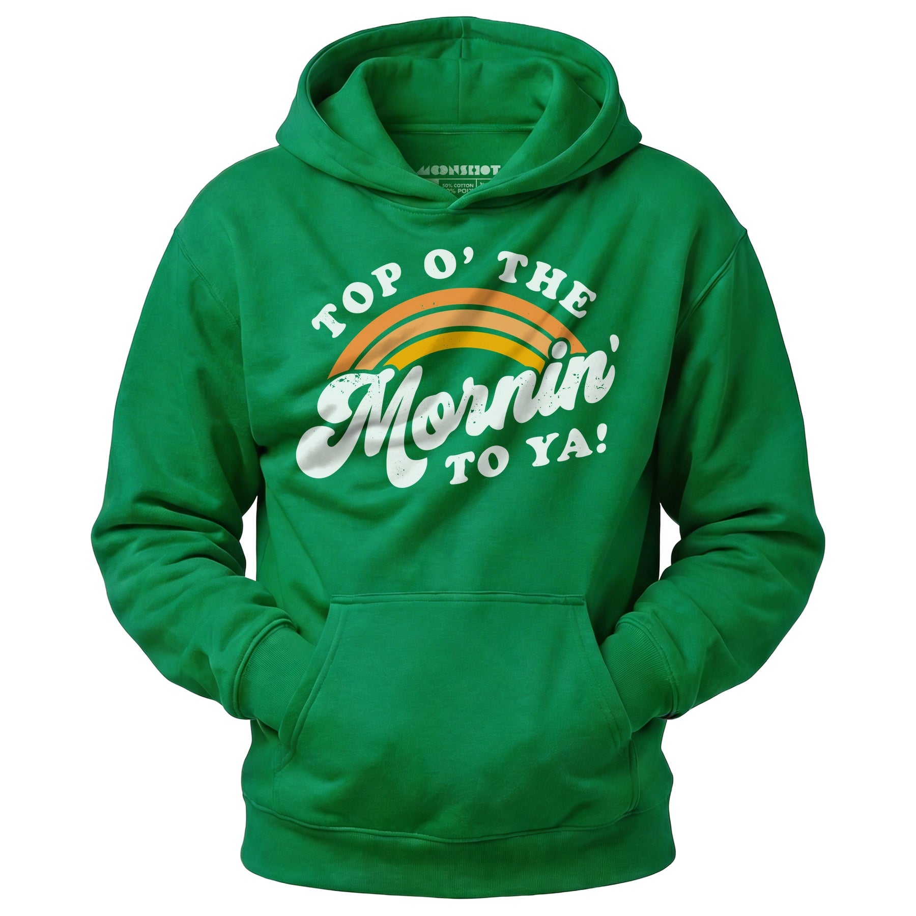 Top O' The Mornin' To Ya - Unisex Hoodie