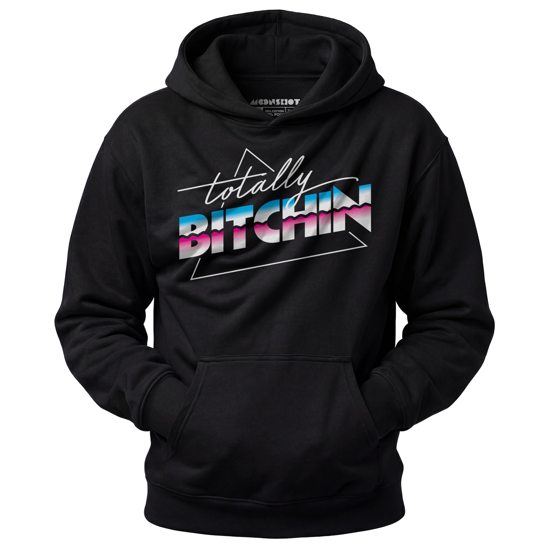 Totally Bitchin - Unisex Hoodie
