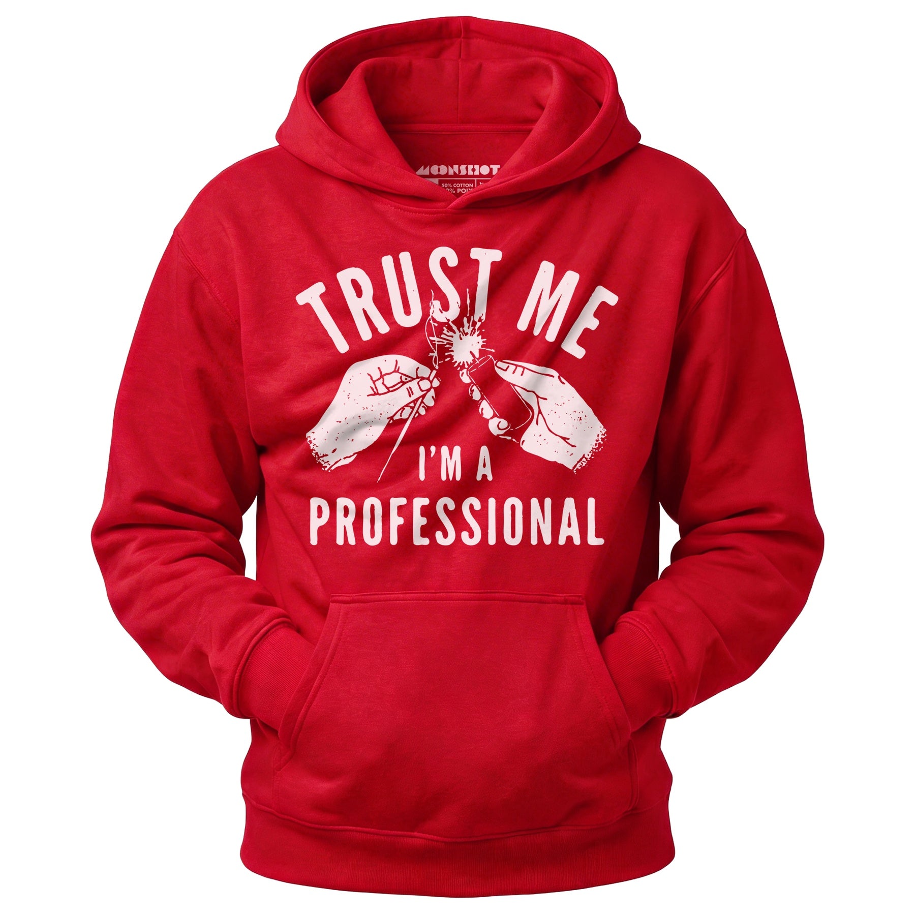Trust Me I'm a Professional - Unisex Hoodie