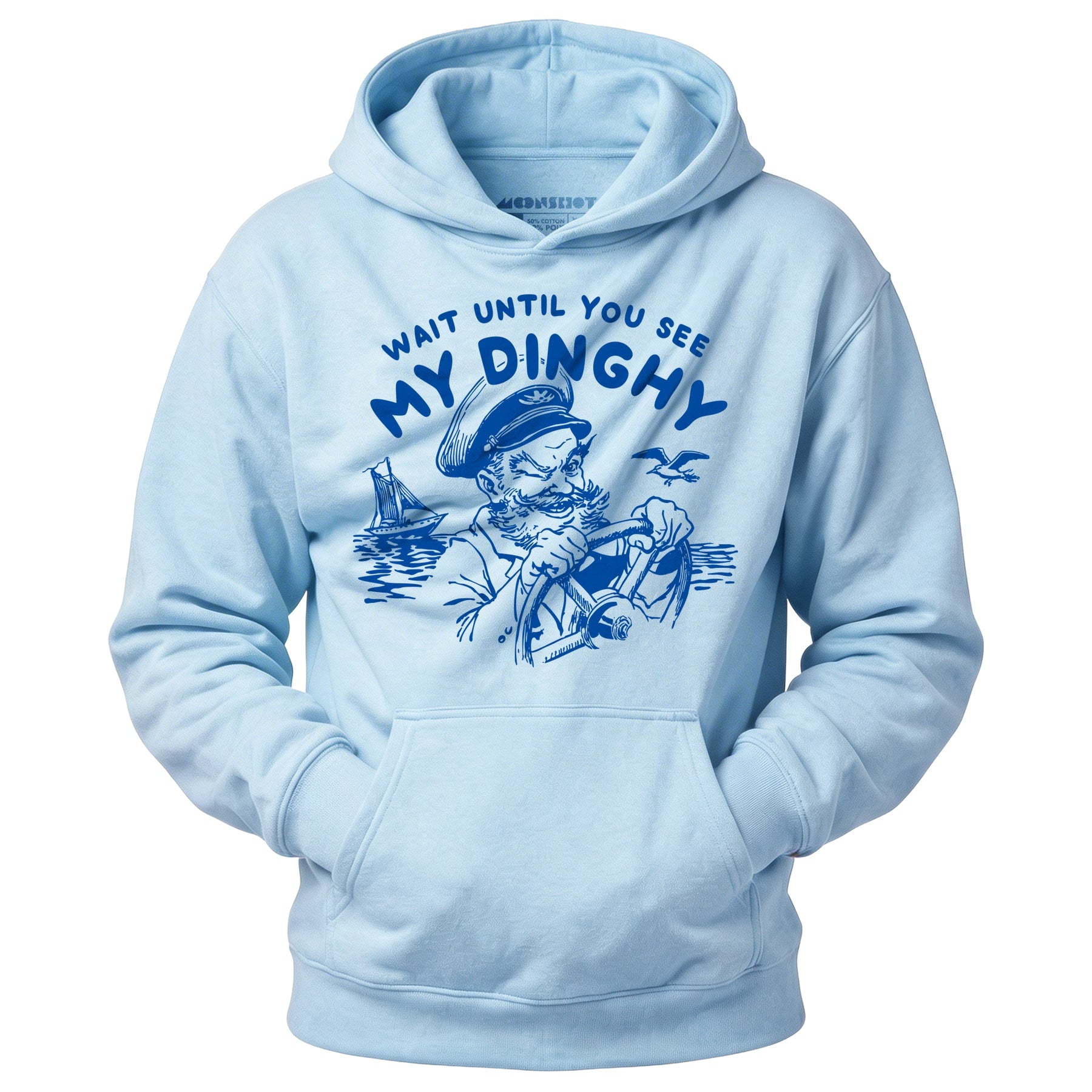 Wait Until You See My Dinghy - Unisex Hoodie