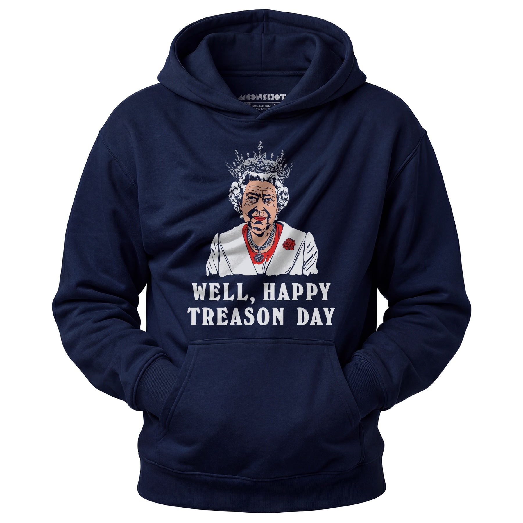 Well, Happy Treason Day - Unisex Hoodie