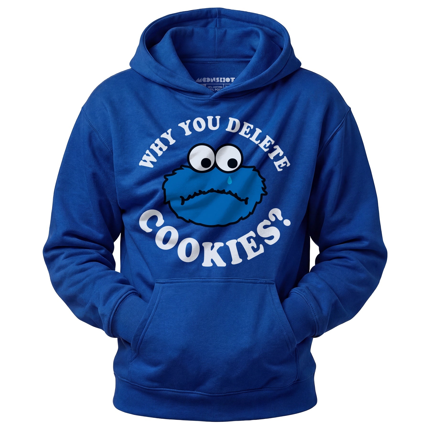 Why You Delete Cookies? - Unisex Hoodie