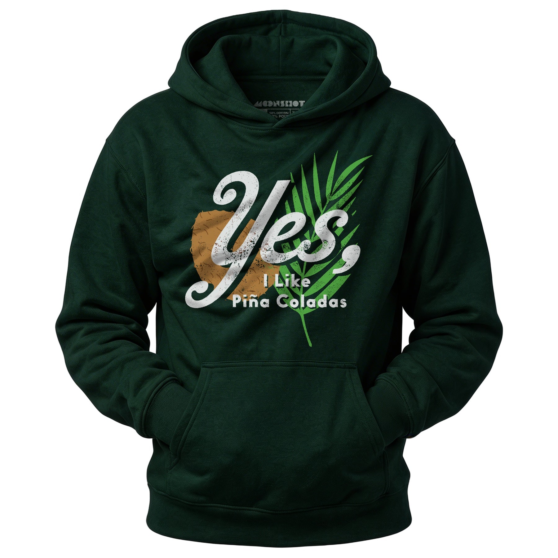 Yes I Like Pina Coladas - Unisex Hoodie