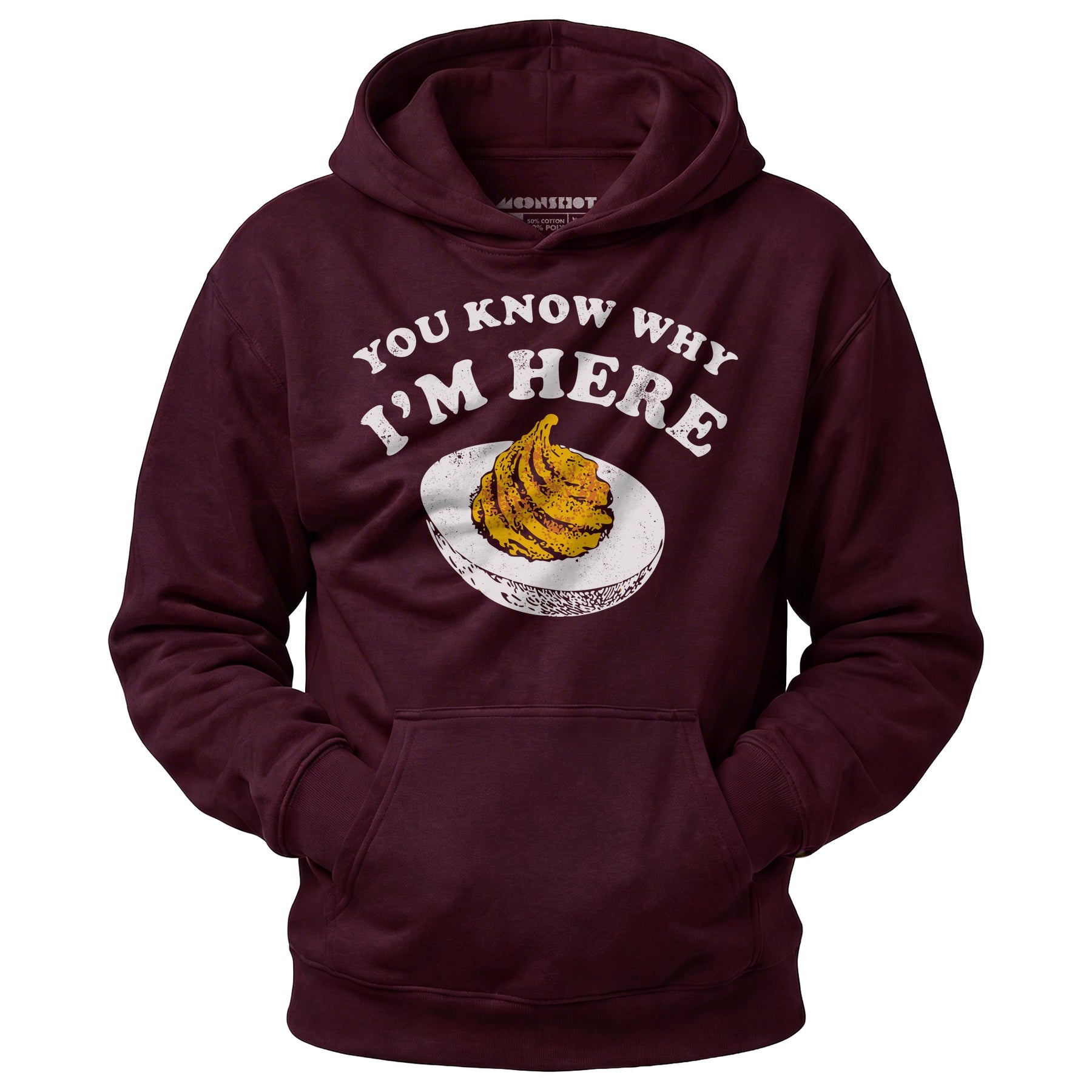 You Know Why I'm Here - Unisex Hoodie