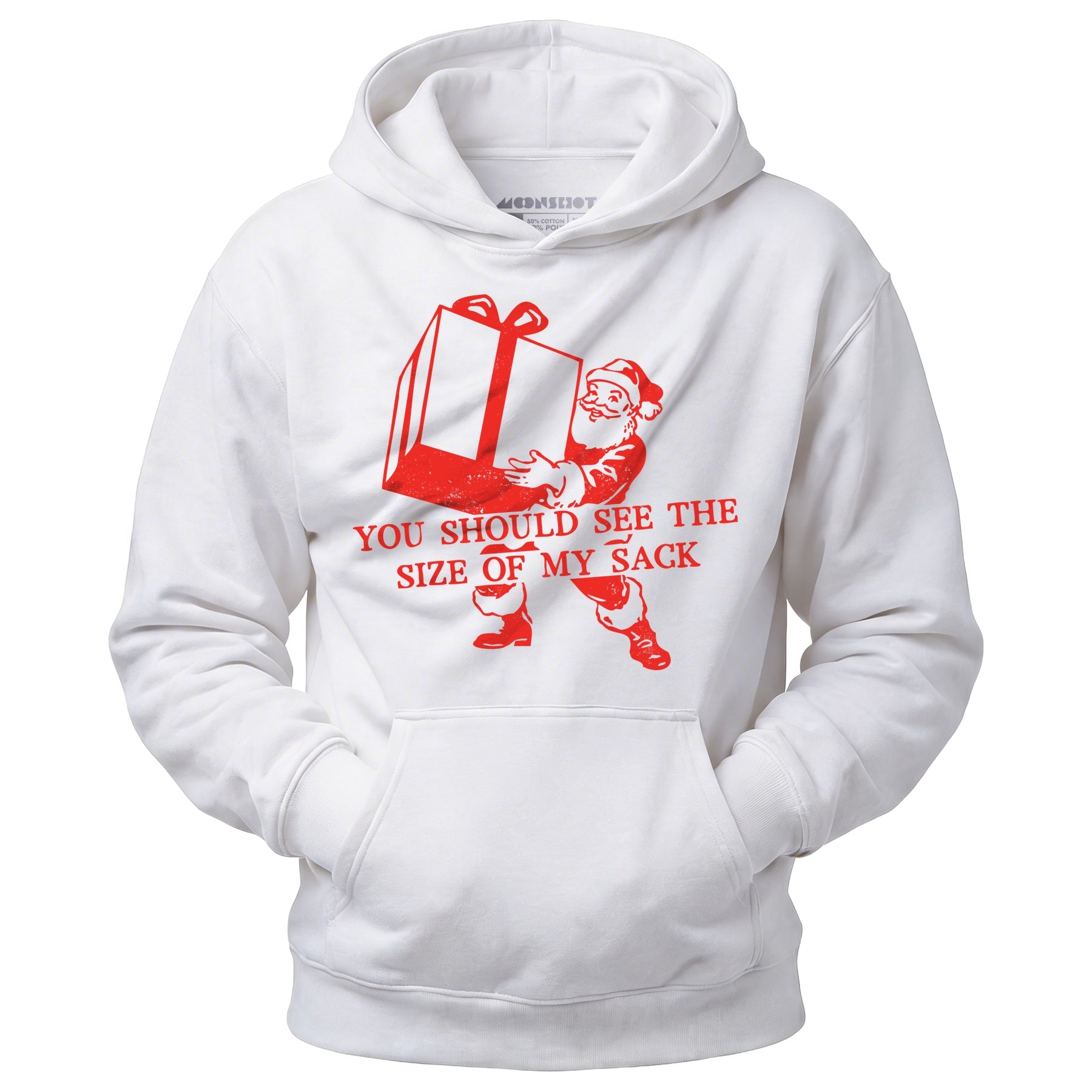 You Should See The Size of My Sack - Unisex Hoodie