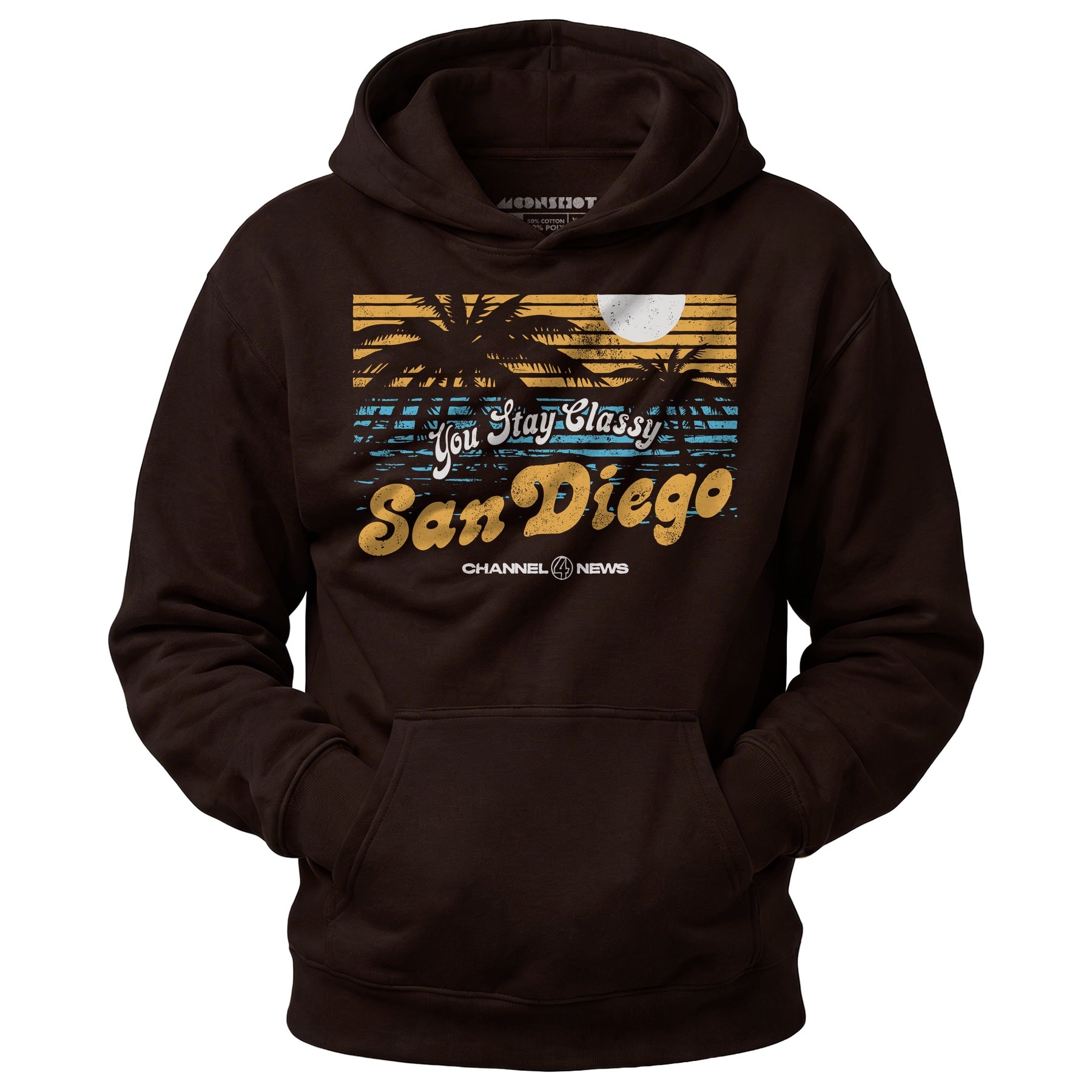 You Stay Classy San Diego - Unisex Hoodie
