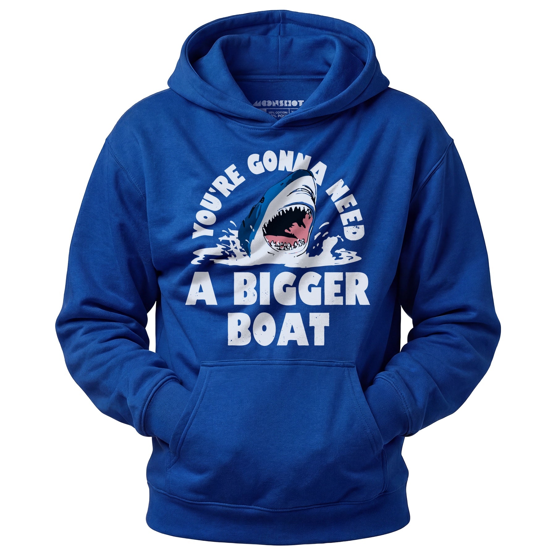 You're Gonna Need A Bigger boat - Unisex Hoodie
