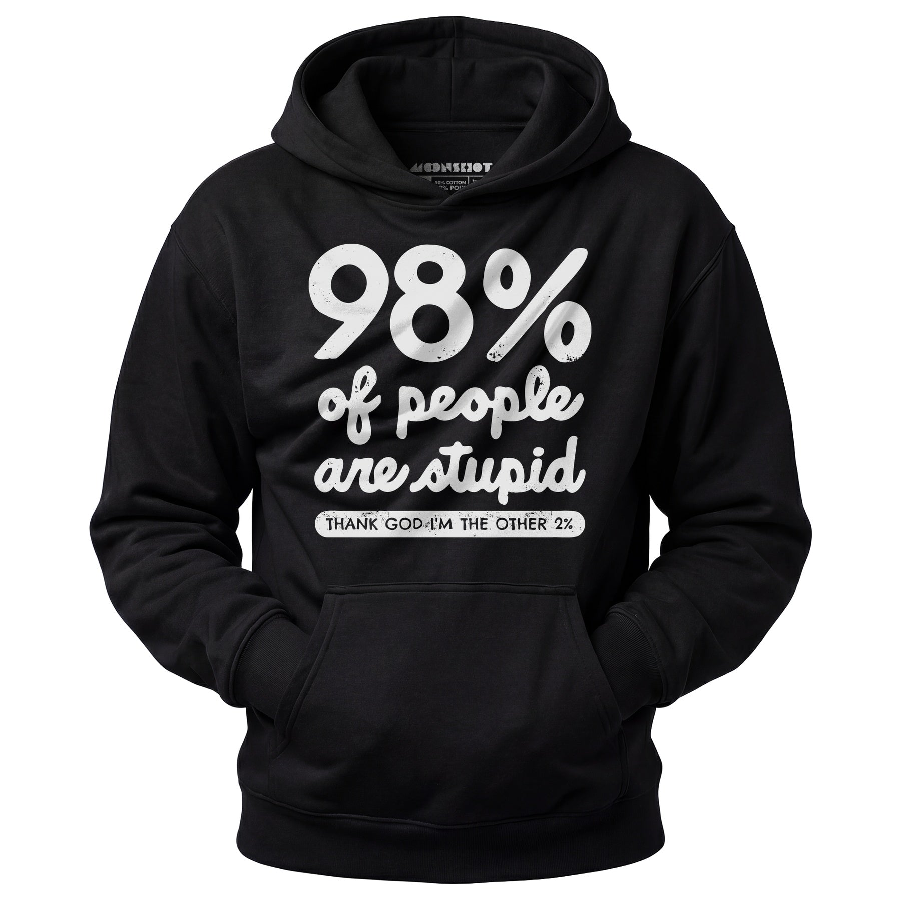 98% of People are Stupid - Unisex Hoodie