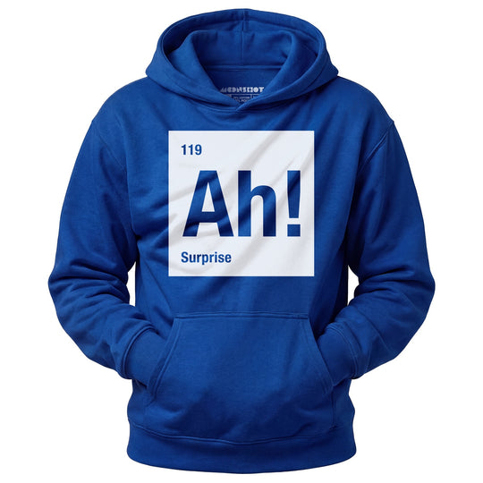 Ah! The Element of Surprise - Unisex Hoodie