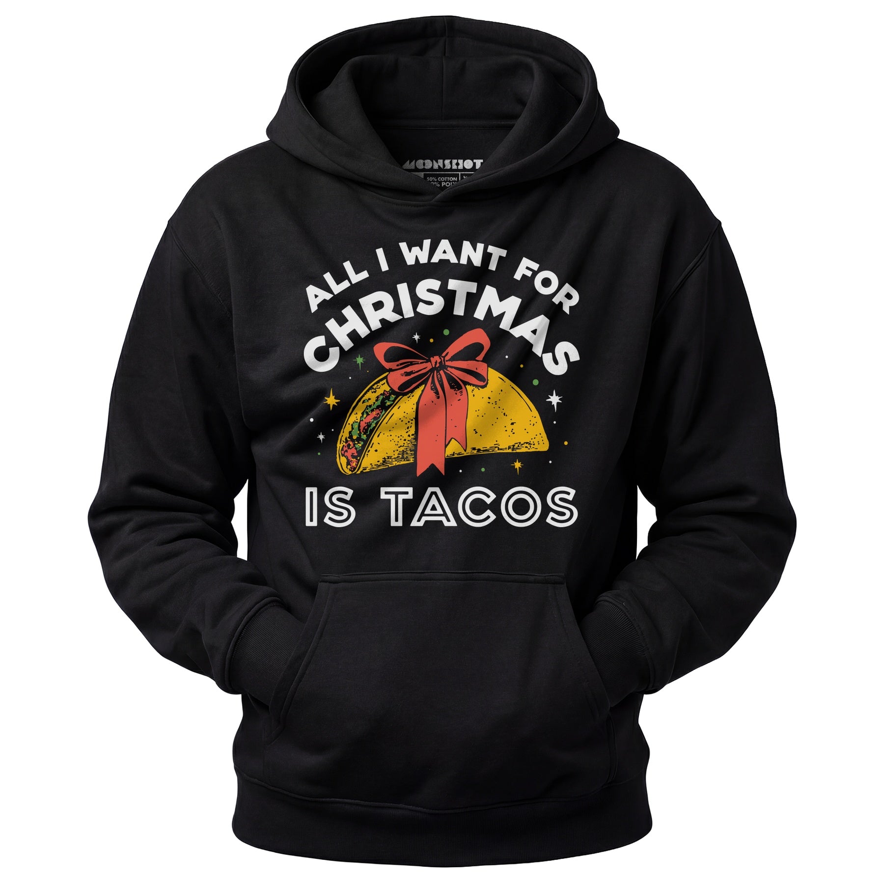 All I Want For Christmas is Tacos - Unisex Hoodie