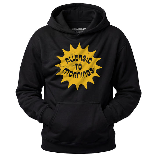 Allergic to Mornings - Unisex Hoodie