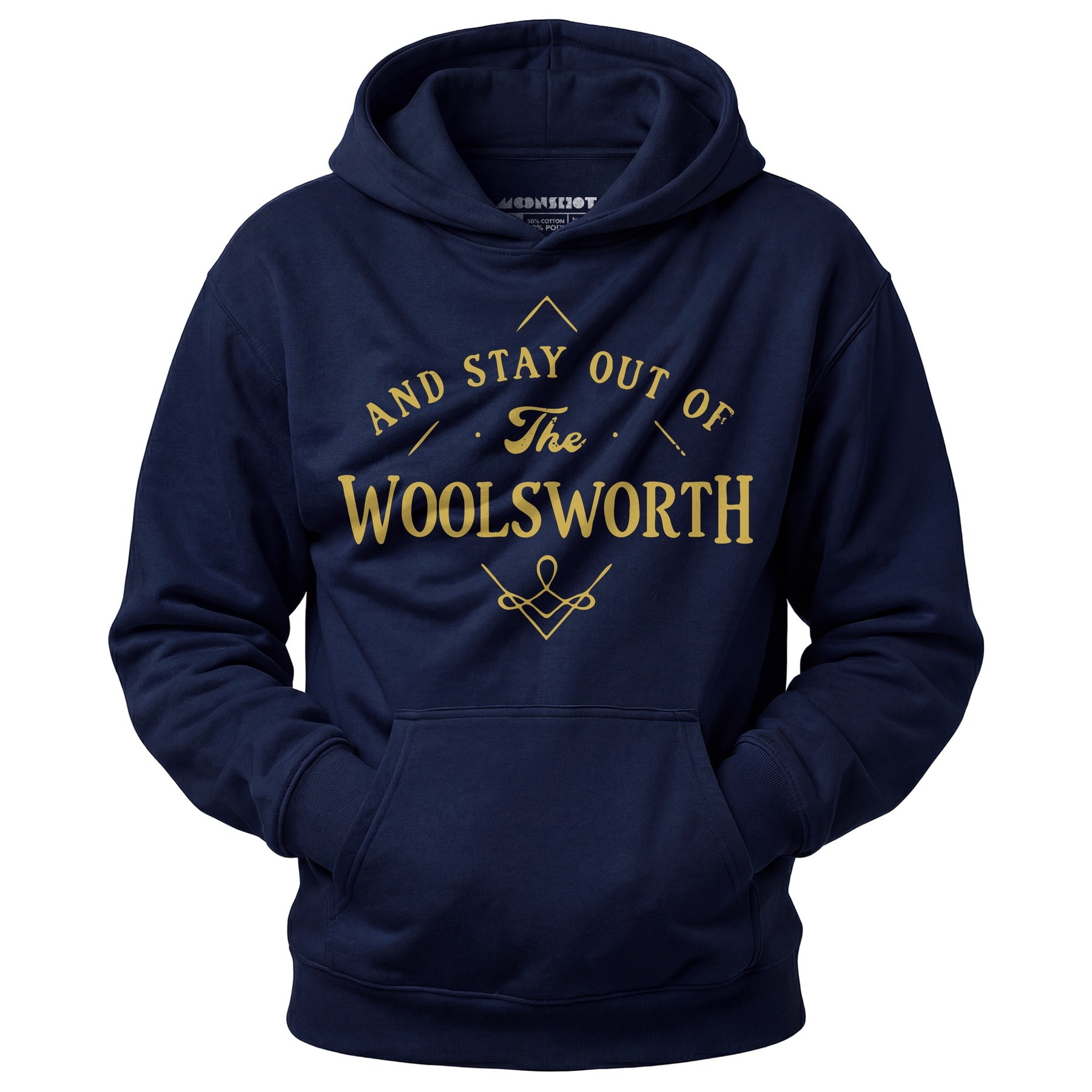 And Stay Out of The Woolsworth - Unisex Hoodie