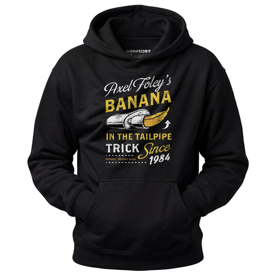 Axel Foley's Banana in the Tailpipe Trick - Unisex Hoodie