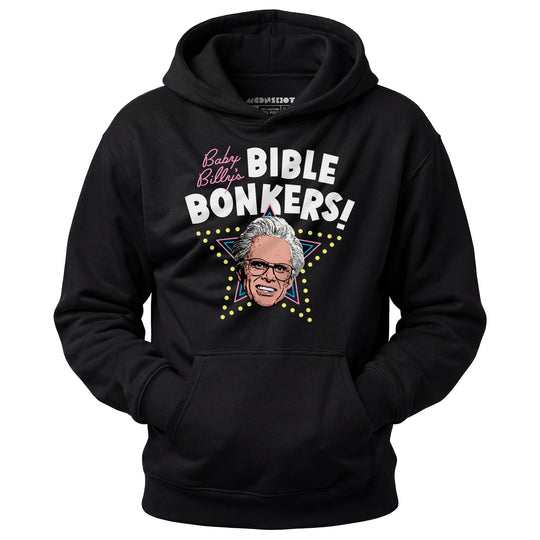 Baby Billy's Bible Bonkers - Unisex Hoodie