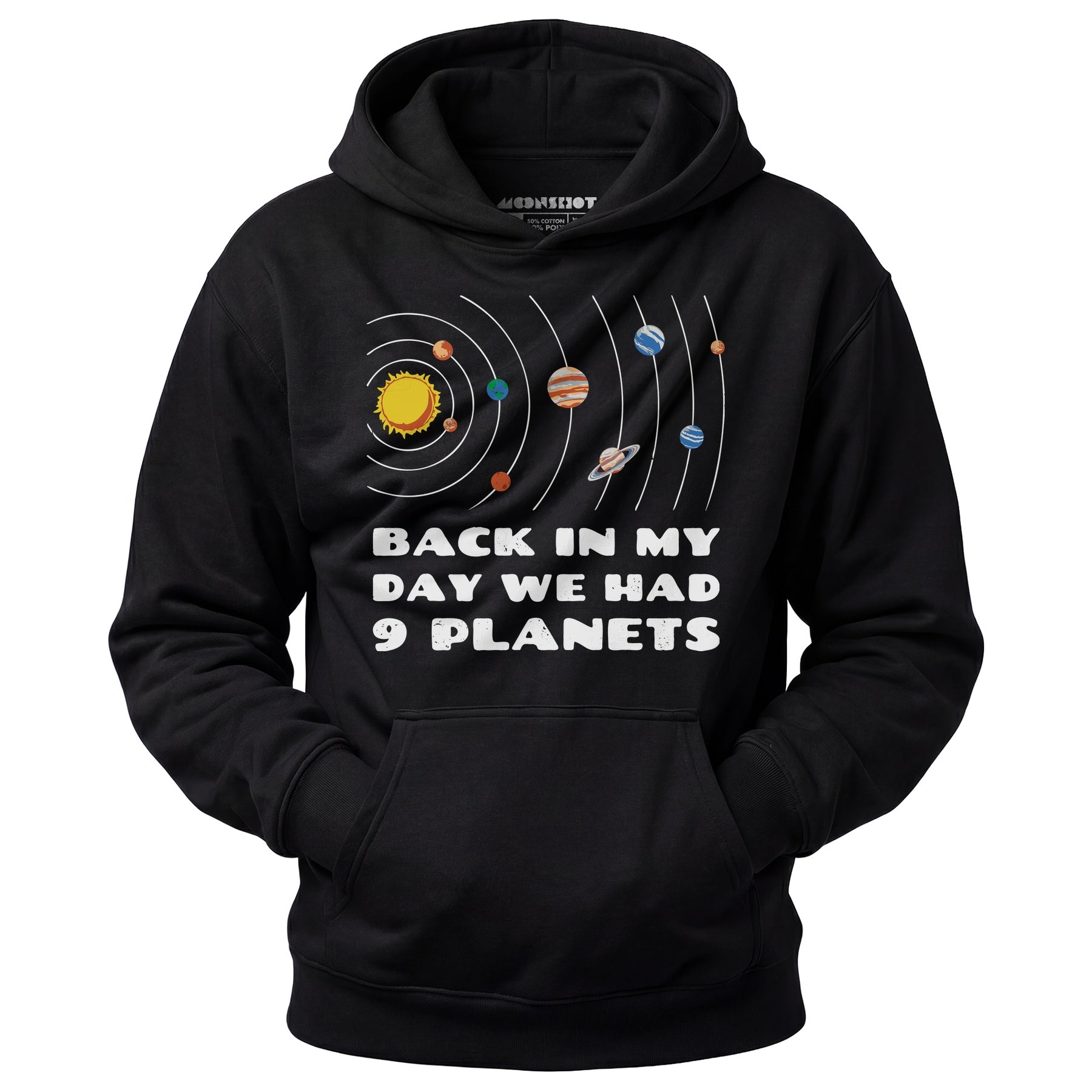 Back in My Day We Had 9 Planets - Unisex Hoodie