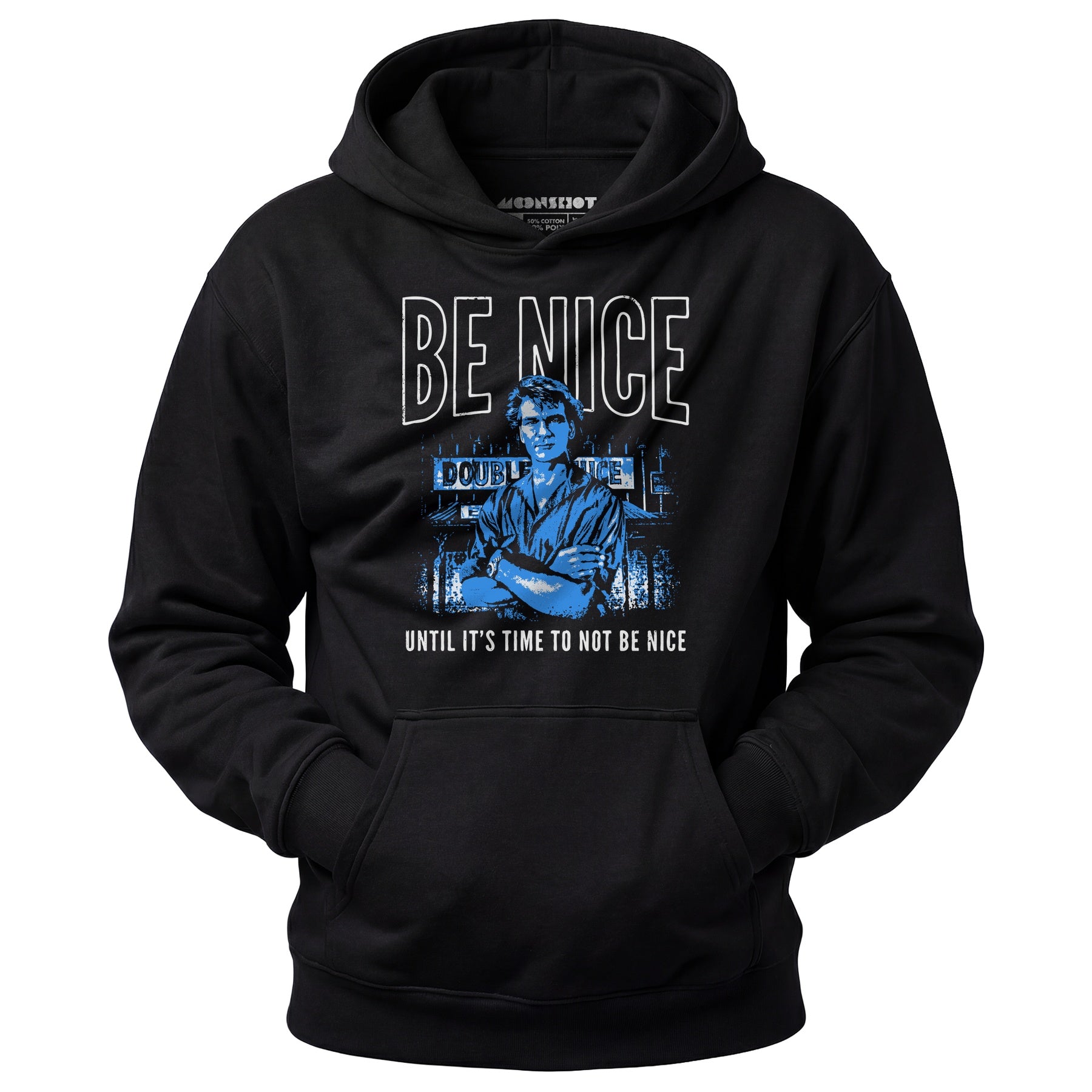 Be Nice Until It's Time to Not Be Nice - Unisex Hoodie