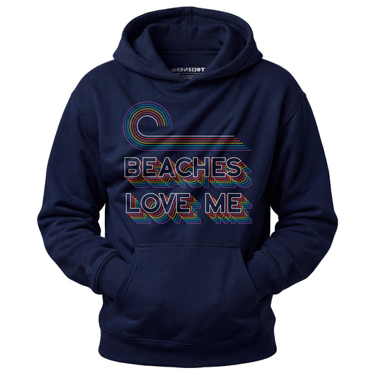 Beaches Love Me - Unisex Hoodie